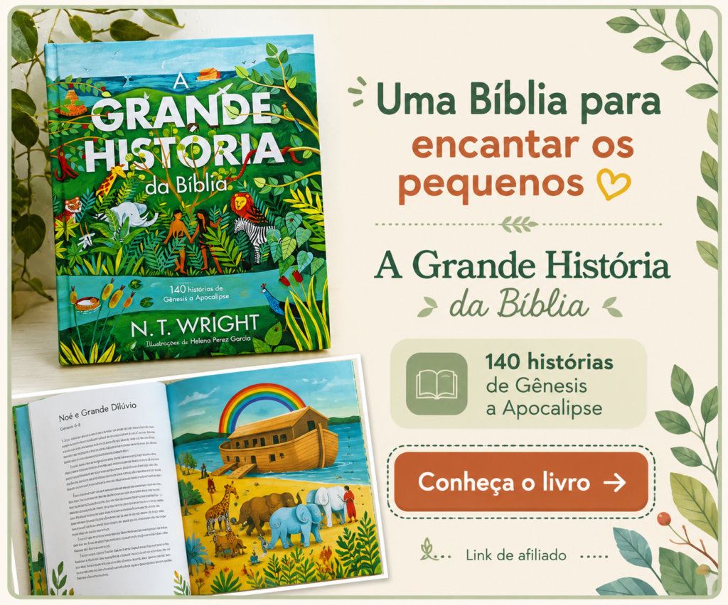 Banner do livro A Grande História da Bíblia, de N. T. Wright, uma Bíblia infantil ilustrada com 140 histórias de Gênesis a Apocalipse.