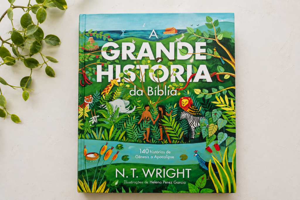 Livro infantil A Grande História da Bíblia de N. T. Wright.